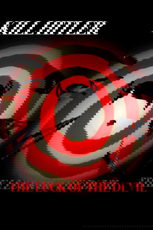 Kill Hitler! The Luck of the Devil